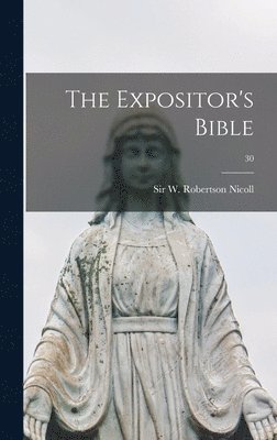 The Expositor's Bible; 30 1