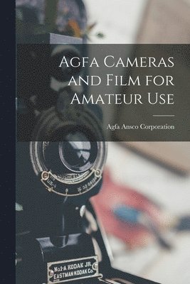 Agfa Cameras and Film for Amateur Use 1