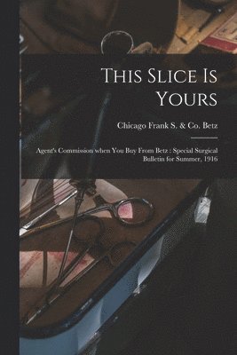This Slice is Yours 1
