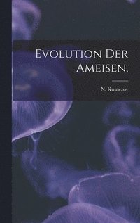 bokomslag Evolution Der Ameisen.