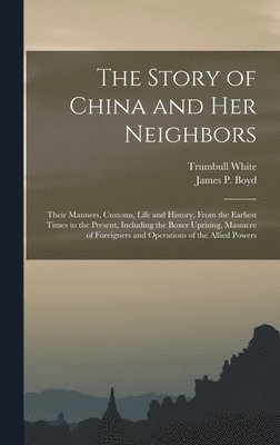 The Story of China and Her Neighbors 1