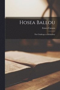 bokomslag Hosea Ballou; the Challenge to Orthodoxy