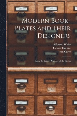 Modern Book-plates and Their Designers 1