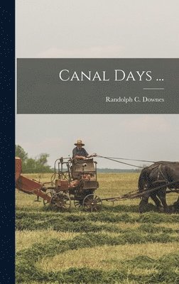 bokomslag Canal Days ...