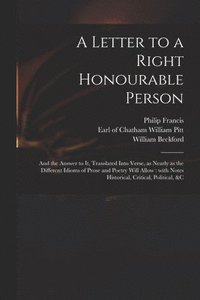 bokomslag Letter to a Right Honourable Person