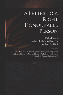 bokomslag A Letter to a Right Honourable Person