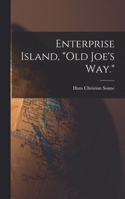 bokomslag Enterprise Island, "Old Joe's Way."