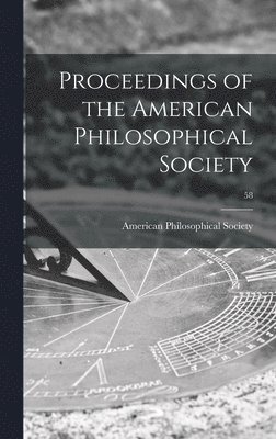 bokomslag Proceedings of the American Philosophical Society; 58