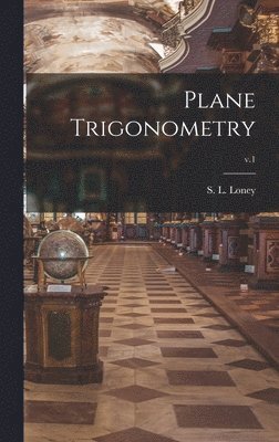 Plane Trigonometry; v.1