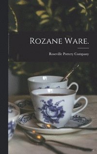 bokomslag Rozane Ware.