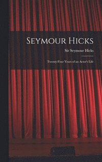 bokomslag Seymour Hicks