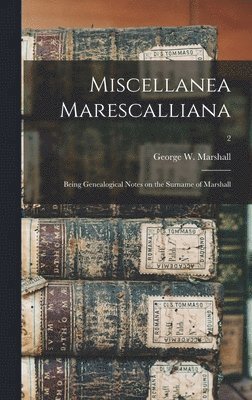 Miscellanea Marescalliana, Inbunden