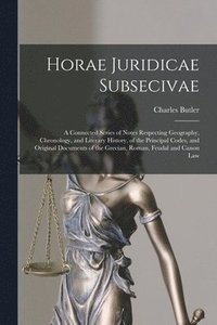 bokomslag Horae Juridicae Subsecivae [microform]