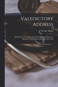 bokomslag Valedictory Address [microform]