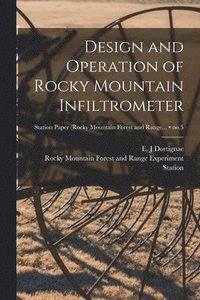 bokomslag Design and Operation of Rocky Mountain Infiltrometer; no.5