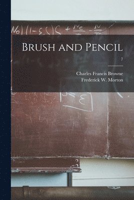 Brush and Pencil; 7 1