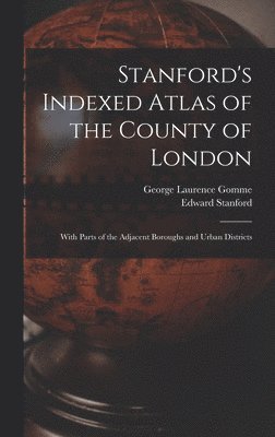 bokomslag Stanford's Indexed Atlas of the County of London