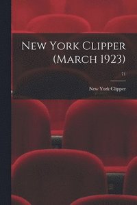bokomslag New York Clipper (March 1923); 71