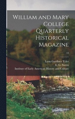 bokomslag William and Mary College Quarterly Historical Magazine; 13