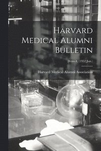 bokomslag Harvard Medical Alumni Bulletin; 26: no.4, (1952: Jun.)