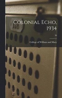 bokomslag Colonial Echo, 1934; 36