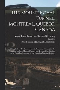 bokomslag Mount Royal Tunnel, Montreal, Quebec, Canada