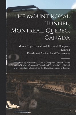 The Mount Royal Tunnel, Montreal, Quebec, Canada 1