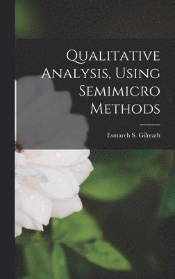 Qualitative Analysis, Using Semimicro Methods 1