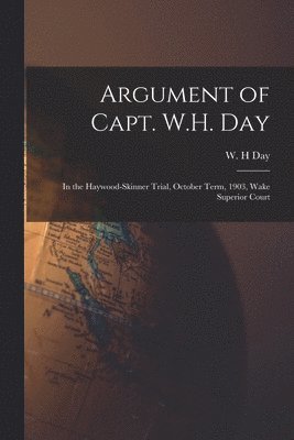 bokomslag Argument of Capt. W.H. Day