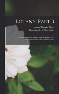 bokomslag Botany. Part B [microform]
