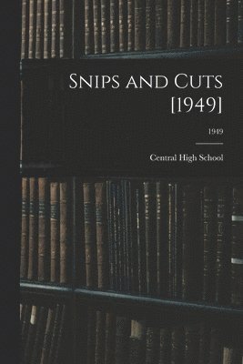 bokomslag Snips and Cuts [1949]; 1949