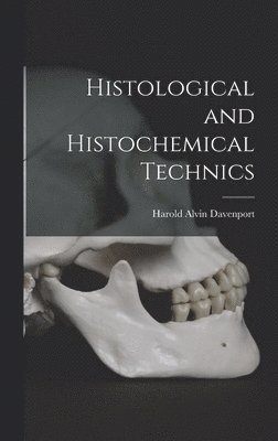 bokomslag Histological and Histochemical Technics