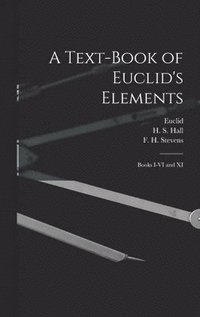 bokomslag Text-book of Euclid's Elements [microform]