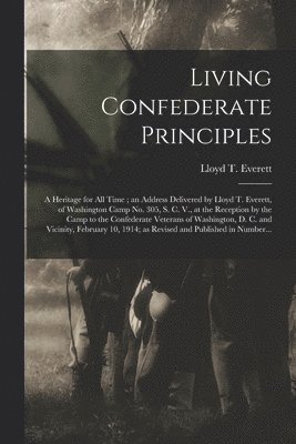 bokomslag Living Confederate Principles