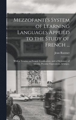 Mezzofanti's System of Learning Languages Applied to the Study of French ... 1