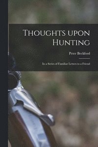 bokomslag Thoughts Upon Hunting