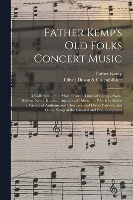 Father Kemp's Old Folks Concert Music