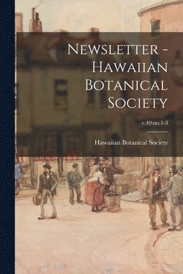 bokomslag Newsletter - Hawaiian Botanical Society; v.40: no.1-3