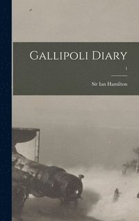 bokomslag Gallipoli Diary; 1