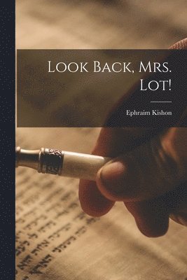 Look Back, Mrs. Lot! 1