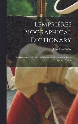 bokomslag Lemprires Biographical Dictionary