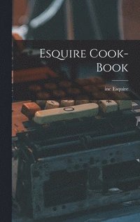 bokomslag Esquire Cook-book