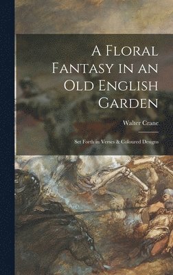 Floral Fantasy in an Old English Garden 1