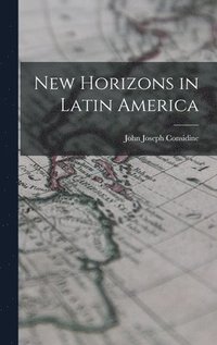 bokomslag New Horizons in Latin America