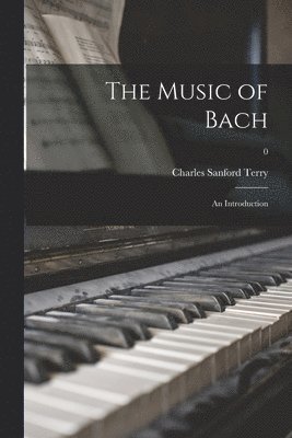 The Music of Bach: an Introduction; 0 1