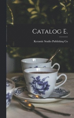 bokomslag Catalog E.