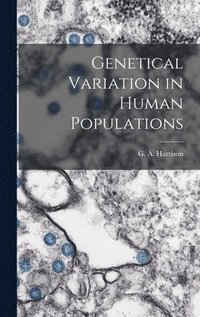 bokomslag Genetical Variation in Human Populations