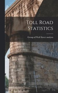 bokomslag Toll Road Statistics