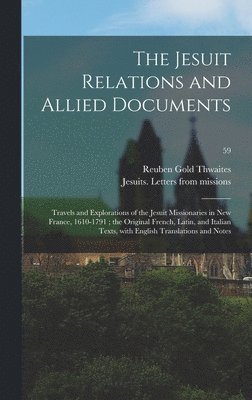 bokomslag The Jesuit Relations and Allied Documents