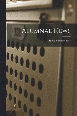 bokomslag Alumnae News; Spring-Summer, 1953